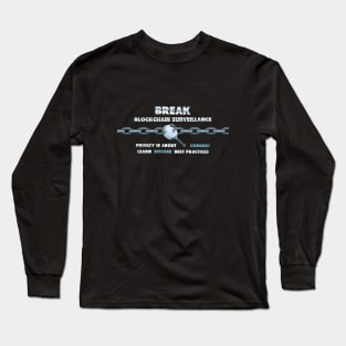 Break Blockchain Surveillance Long Sleeve T-Shirt